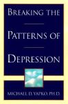 BREAKING THE PATTERNS OF DEPRESSION
