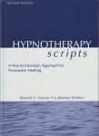 HYPNOTHERAPY SCRIPTS : A Neo-Ericksonian Approach To Persuasive Healing (Second Edition)