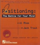 POSITIONING : The Battle For Your Mind
