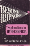 BEYOND HYPNOSIS : Explorations In Hyperempiria