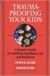TRAUMA-PROOFING YOUR KIDS