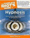 THE COMPLETE IDIOT'S GUIDE TO HYPNOSIS (2nd Ed)