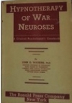 HYPNOTHERAPY OF WAR NEUROSES